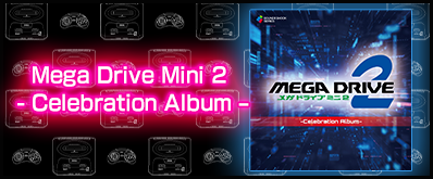 Mega Drive Mini 2- Celebration Album -