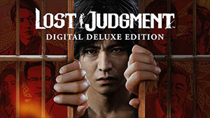 LOST JUDGMENT Digital Deluxe Edition