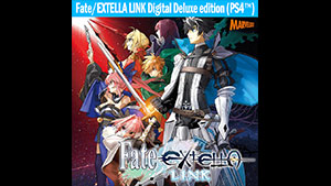 Fate/EXTELLA LINK Digital Deluxe edition