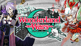 Wonderland Wars -禍ツ大和ノ宿曜典（マガツヤマトノナクシャトラ）-